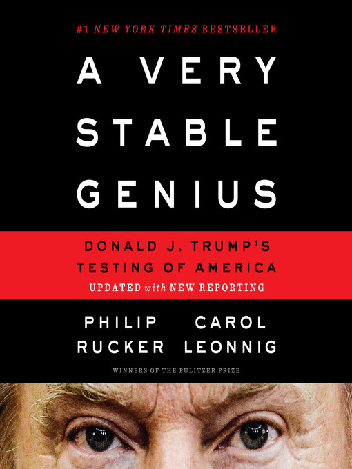 Title details for A Very Stable Genius by Philip Rucker - Wait list